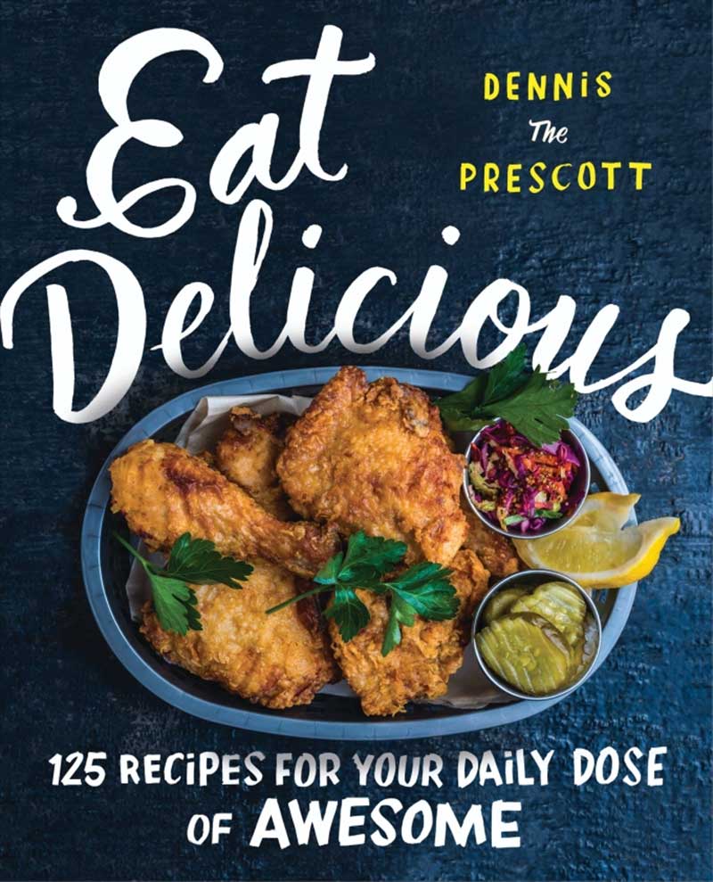 Cookbook cover for Eat Delicious by Dennis the Prescott
