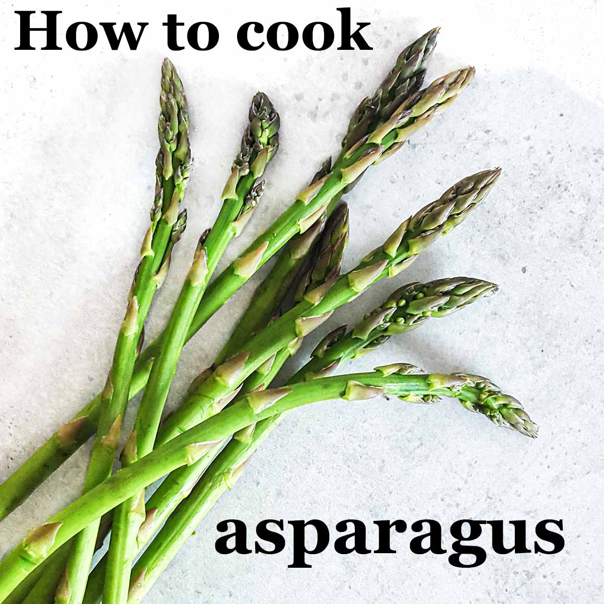 How to cook asparagus