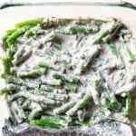 Make ahead green bean casserole in a 9x13 dish with foil