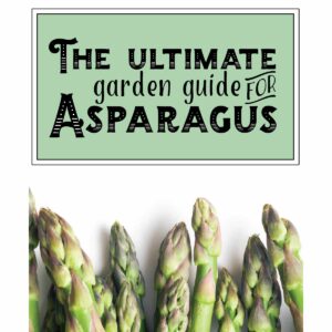A book cover: The ultimate Garden Guide for Asparagus