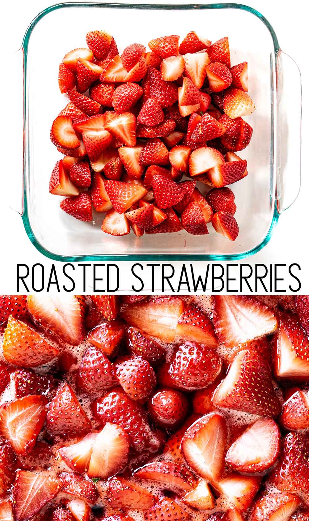 Roasted strawberries recipe next to fresh strawberries for a spring dessert