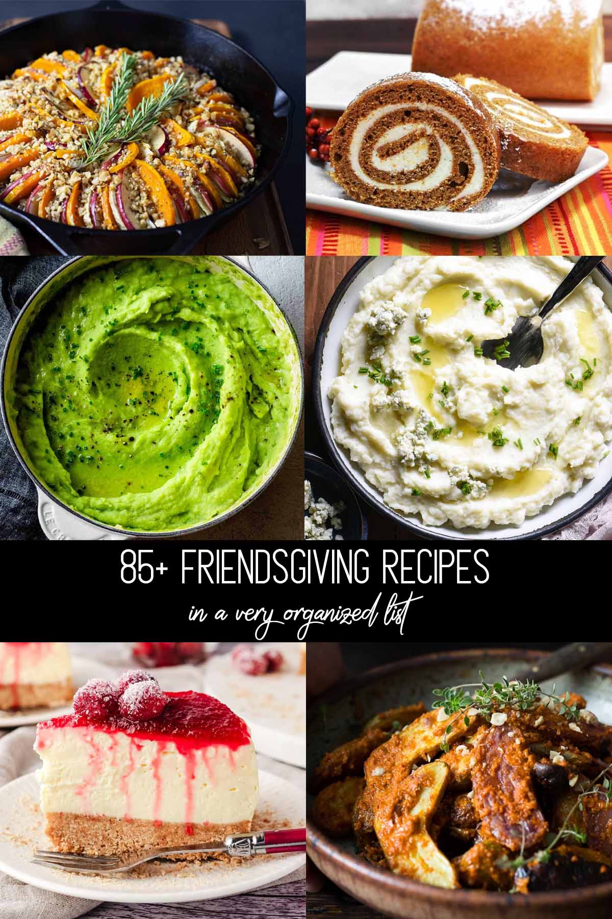 Friendsgiving food ideas shown in a collage of 6 different recipe photos.